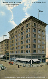 Hotels Sutter and Savoy, 14th and Jefferson Streets, Oakland, California. Rates $1.00 and up. 